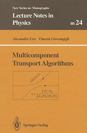 Seller image for Multicomponent Transport Algorithms (Lecture Notes in Physics Monographs) by Ern, Alexandre, Giovangigli, Vincent [Paperback ] for sale by booksXpress