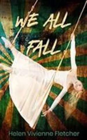 Imagen del vendedor de We All Fall by Fletcher, Helen Vivienne [Paperback ] a la venta por booksXpress