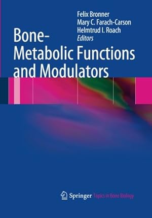 Image du vendeur pour Bone-Metabolic Functions and Modulators (Topics in Bone Biology) [Paperback ] mis en vente par booksXpress