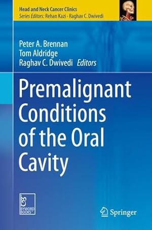 Seller image for Premalignant Conditions of the Oral Cavity (Head and Neck Cancer Clinics) [Hardcover ] for sale by booksXpress