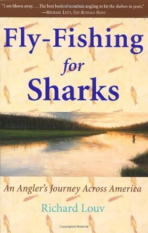 Seller image for Fly-Fishing for Sharks: An Angler's Journey Across America by Louv, Richard [Paperback ] for sale by booksXpress