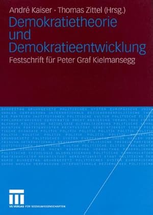 Imagen del vendedor de Demokratietheorie und Demokratieentwicklung: Festschrift für Peter Graf Kielmansegg (German and English Edition) [Paperback ] a la venta por booksXpress