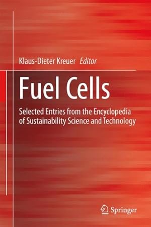 Image du vendeur pour Fuel Cells: Selected Entries from the Encyclopedia of Sustainability Science and Technology [Hardcover ] mis en vente par booksXpress