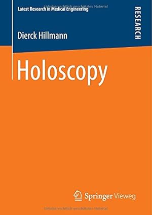 Image du vendeur pour Holoscopy (Aktuelle Forschung Medizintechnik Latest Research in Medical Engineering) by Hillmann, Dierck [Paperback ] mis en vente par booksXpress