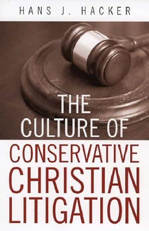 Image du vendeur pour The Culture of Conservative Christian Litigation by Hacker, Hans J. [Paperback ] mis en vente par booksXpress