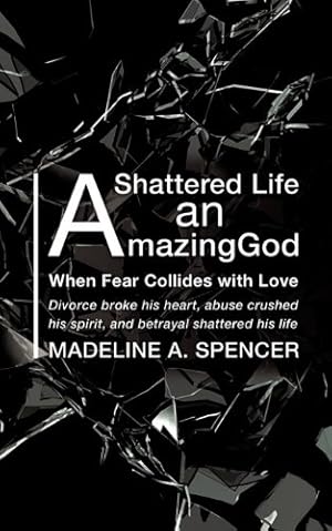 Seller image for A Shattered Life An Amazing God [Soft Cover ] for sale by booksXpress