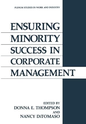Seller image for Ensuring Minority Success in Corporate Management (Springer Studies in Work and Industry) [Paperback ] for sale by booksXpress