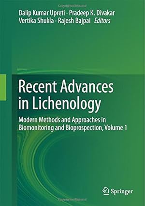 Seller image for Recent Advances in Lichenology: Modern Methods and Approaches in Biomonitoring and Bioprospection, Volume 1 [Hardcover ] for sale by booksXpress