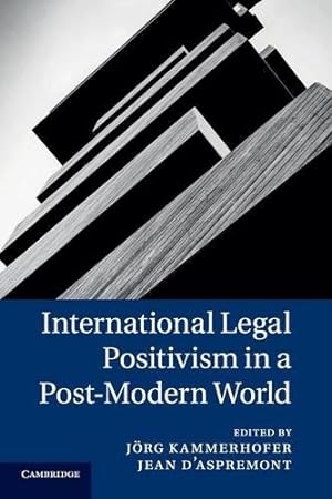 Bild des Verkufers fr International Legal Positivism in a Post-Modern World [Paperback ] zum Verkauf von booksXpress