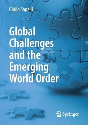 Seller image for Global Challenges and the Emerging World Order by Sapelli, Giulio [Paperback ] for sale by booksXpress