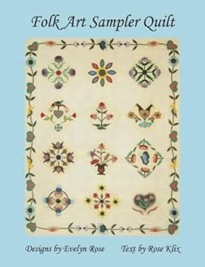 Bild des Verkufers fr Folk Art Sampler Quilt: : Designs by Evelyn Rose by Klix, Rose [Paperback ] zum Verkauf von booksXpress