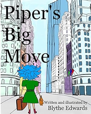 Seller image for Piper's Big Move by Edwards, Blythe Elizabeth [Paperback ] for sale by booksXpress