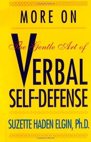 Seller image for More on the Gentle Art of Verbal Self-Defense by Elgin, Suzette Haden [Paperback ] for sale by booksXpress