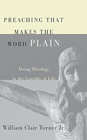 Seller image for Preaching That Makes the Word Plain by Turner, William Clair Jr. [Hardcover ] for sale by booksXpress