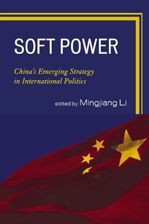 Bild des Verkufers fr Soft Power: China's Emerging Strategy in International Politics [Paperback ] zum Verkauf von booksXpress