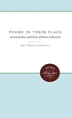 Seller image for Poems in Their Place: Intertextuality and Order of Poetic Collections [Paperback ] for sale by booksXpress