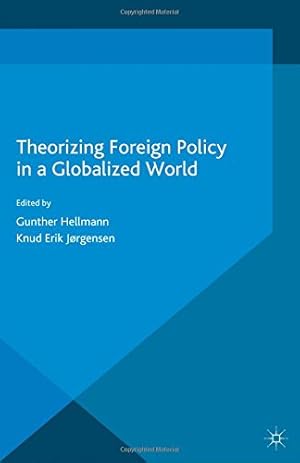 Immagine del venditore per Theorizing Foreign Policy in a Globalized World [Paperback ] venduto da booksXpress