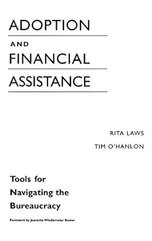 Bild des Verkufers fr Adoption and Financial Assistance: Tools for Navigating the Bureaucracy [Hardcover ] zum Verkauf von booksXpress