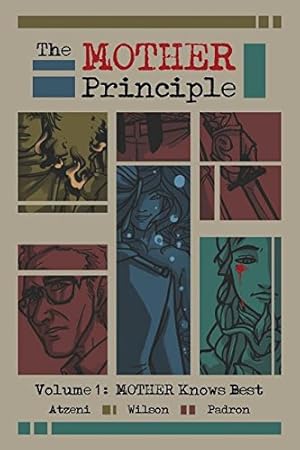 Imagen del vendedor de The MOTHER Principle: Volume 1: MOTHER Knows Best by Wilson, Adam, Atzeni, S. [Paperback ] a la venta por booksXpress