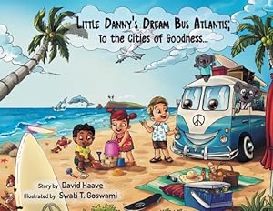 Seller image for Little Danny's Dream Bus Atlantis; To the Cities of Goodness! (Book 1 of 10) [Soft Cover ] for sale by booksXpress