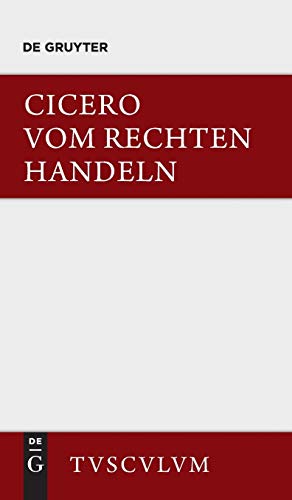 Imagen del vendedor de Vom rechten Handeln (Sammlung Tusculum) (German Edition) by Cicero [Hardcover ] a la venta por booksXpress
