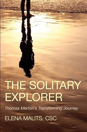 Seller image for The Solitary Explorer: Thomas Merton;s Transforming Journey [Soft Cover ] for sale by booksXpress