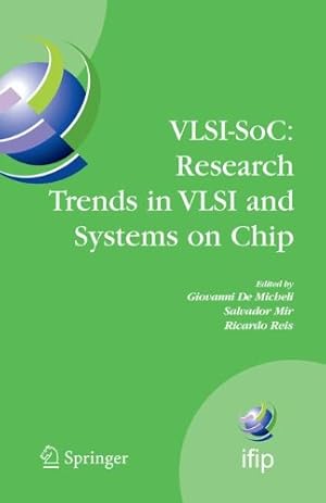 Imagen del vendedor de VLSI-SoC: Research Trends in VLSI and Systems on Chip: Fourteenth International Conference on Very Large Scale Integration of System on Chip . in Information and Communication Technology) [Hardcover ] a la venta por booksXpress