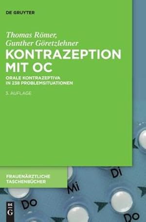 Bild des Verkufers fr Kontrazeption mit OC (Frauenärztliche Taschenbücher) (German Edition) by Römer, Thomas, Göretzlehner, Gunther [Hardcover ] zum Verkauf von booksXpress