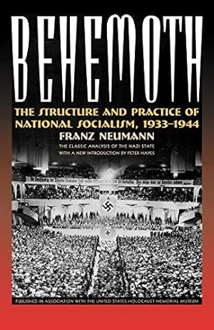Image du vendeur pour Behemoth: The Structure and Practice of National Socialism, 1933-1944 [Soft Cover ] mis en vente par booksXpress