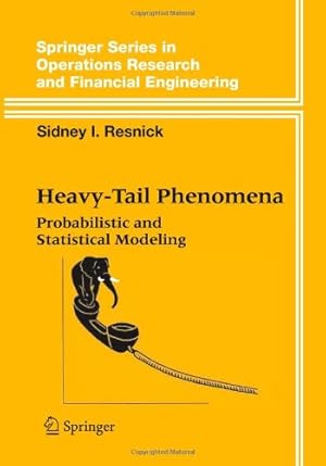 Imagen del vendedor de Heavy-Tail Phenomena: Probabilistic and Statistical Modeling (Springer Series in Operations Research and Financial Engineering) by Resnick, Sidney I. I. [Paperback ] a la venta por booksXpress