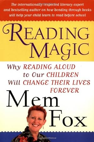 Seller image for Reading Magic: Why Reading Aloud to Our Children Will Change Their Lives Forever by Fox, Mem [Hardcover ] for sale by booksXpress