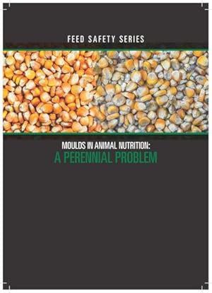 Bild des Verkufers fr Moulds in Animal Nutrition: A Perennial Problem (Feed Safety Series) by Adams, Dr. Clifford [Paperback ] zum Verkauf von booksXpress