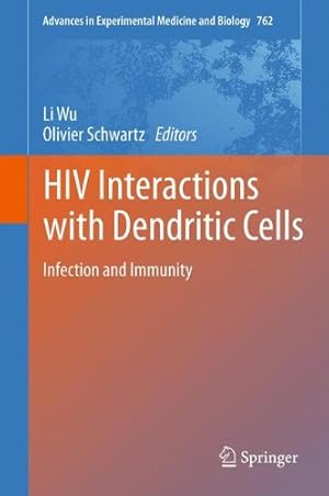 Immagine del venditore per HIV Interactions with Dendritic Cells: Infection and Immunity (Advances in Experimental Medicine and Biology) [Hardcover ] venduto da booksXpress