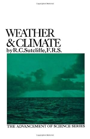 Image du vendeur pour Weather & Climate by Sutcliffe F.R.S, R C. [Paperback ] mis en vente par booksXpress