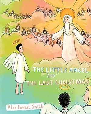 Image du vendeur pour The Little Angel and the Last Christmas [Soft Cover ] mis en vente par booksXpress