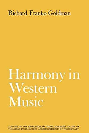 Immagine del venditore per Harmony in Western Music by Goldman, Richard Franko [Paperback ] venduto da booksXpress
