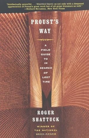Seller image for Proust's Way: A Field Guide to in Search of Lost Time by Shattuck, Roger [Paperback ] for sale by booksXpress