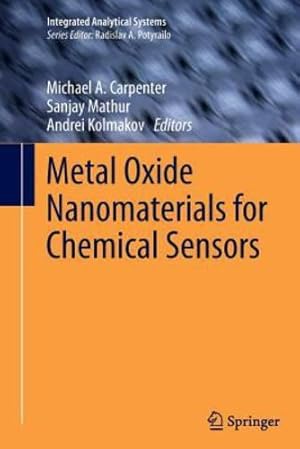 Seller image for Metal Oxide Nanomaterials for Chemical Sensors (Integrated Analytical Systems) [Paperback ] for sale by booksXpress