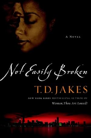 Seller image for Not Easily Broken: A Novel by Jakes, T. D. [Paperback ] for sale by booksXpress