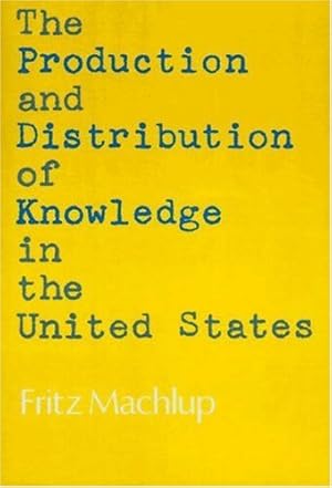 Immagine del venditore per The Production and Distribution of Knowledge in the United States by Machlup, Fritz [Paperback ] venduto da booksXpress
