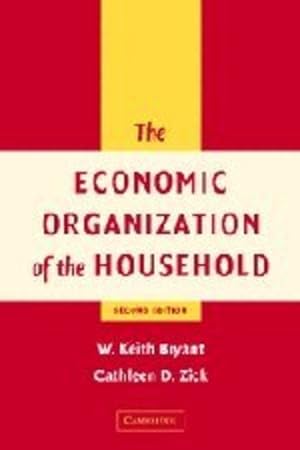 Immagine del venditore per The Economic Organization of the Household by Bryant, W. Keith [Paperback ] venduto da booksXpress