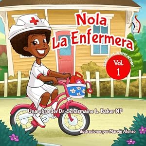 Image du vendeur pour Nola LaEnfermera: Serie "Ella Siempre Activa" Vol. 1 (Spanish Edition) by Lawson, Dr. Scharmaine [Hardcover ] mis en vente par booksXpress