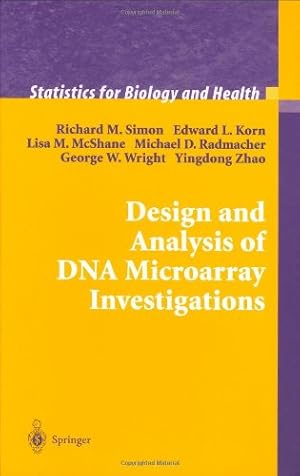 Image du vendeur pour Design and Analysis of DNA Microarray Investigations (Statistics for Biology and Health) by Simon, Richard M., Korn, Edward L., McShane, Lisa M., Radmacher, Michael D., Wright, George W., Zhao, Yingdong [Hardcover ] mis en vente par booksXpress