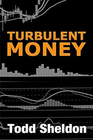 Seller image for Turbulent Money by Sheldon, Todd [Paperback ] for sale by booksXpress