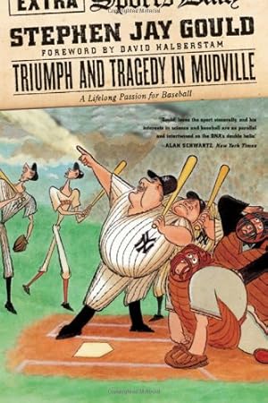 Seller image for Triumph and Tragedy in Mudville: A Lifelong Passion for Baseball by Gould, Stephen Jay [Paperback ] for sale by booksXpress