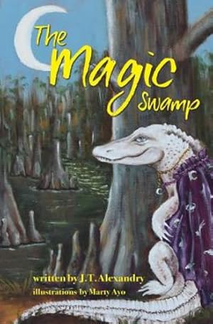 Seller image for The Magic Swamp by Alexandry, J T [Paperback ] for sale by booksXpress