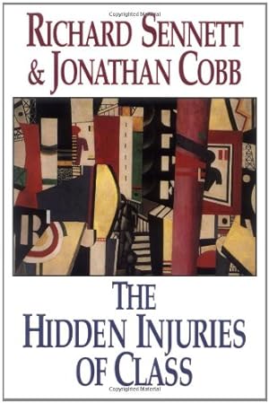 Seller image for The Hidden Injuries of Class by Cobb, Jonathan, Sennett, Richard [Paperback ] for sale by booksXpress