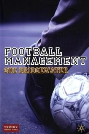 Seller image for Football Management by Bridgewater, Sue [Hardcover ] for sale by booksXpress