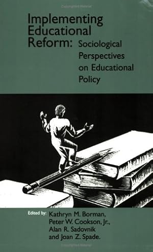 Imagen del vendedor de Implementing Educational Reform: Sociological Perspectives on Educational Policy (Social and Policy Issues in Education) [Soft Cover ] a la venta por booksXpress