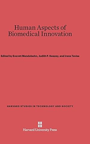 Imagen del vendedor de Human Aspects of Biomedical Innovation (Harvard Studies in Technology and Society) [Hardcover ] a la venta por booksXpress